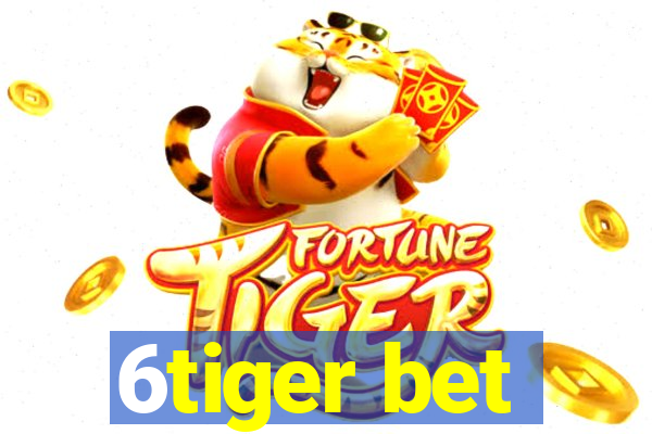 6tiger bet